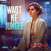 Waqt Ke Jungle - Armaan Malik